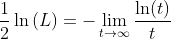 \frac{1}{2}\ln\left(L\right)=-\lim_{t\to\infty}\frac{\ln(t)}{t}
