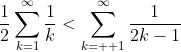 \frac{1}{2}\sum_{k=1}^{\infty}\frac{1}{k}<\sum_{k=  1}^{\infty}\frac{1}{2k-1}