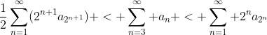 \frac{1}{2}\sum_{n=1}^\infty(2^{n+1}a_{2^{n+1}}) < \sum_{n=3}^\infty a_n < \sum_{n=1}^\infty 2^na_{2^n}