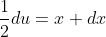 \frac{1}{2}du=x dx