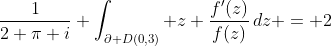 \frac{1}{2 \pi i} \int_{\partial D(0,3)} z \frac{f'(z)}{f(z)}\,dz = 2