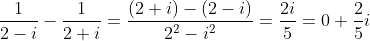 \frac{1}{2-i}-\frac{1}{2+i}=\frac{(2+i)-(2-i)}{2^2-i^2}=\frac{2i}{5}=0+\frac{2}{5}i
