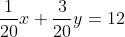 \frac{1}{20}x+\frac{3}{20}y=12