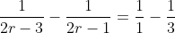 \frac{1}{2r-3}-\frac{1}{2r-1}=\frac{1}{1}-\frac{1}{3}