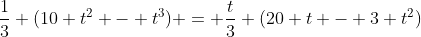 \frac{1}{3} (10 t^2 - t^3) = \frac{t}{3} (20 t - 3 t^2)