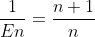 \frac{1}{En}=\frac{n+1}{n}