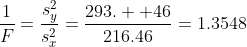 \frac{1}{F}=\frac{s^{2}_{y}}{s^{2}_{x}}=\frac{293.  46}{216.46}=1.3548