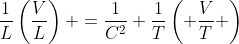 \frac{1}{L}\left(\frac{V}{L}\right) =\frac{1}{C^2} \frac{1}{T}\left( \frac{V}{T} \right)
