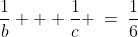 \frac{1}{b} + \frac{1}{c} \:=\:\frac{1}{6}
