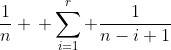 \frac{1}{n} \, \sum_{i=1}^{r} \frac{1}{n-i+1}