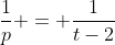 \frac{1}{p} = \frac{1}{t-2}
