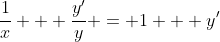 \frac{1}{x} + \frac{y'}{y} = 1 + y'