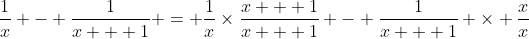 \frac{1}{x} - \frac{1}{x + 1} = \frac{1}{x}\times\frac{x + 1}{x + 1} - \frac{1}{x + 1} \times \frac{x}{x}