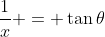 \frac{1}{x} = \tan\theta