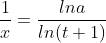 \frac{1}{x}=\frac{lna}{ln(t+1)}