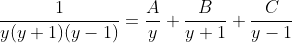 \frac{1}{y(y+1)(y-1)}=\frac{A}{y}+\frac{B}{y+1}+\frac{C}{y-1}