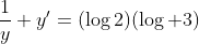 \frac{1}{y} y'=(\log{2})(\log {3})