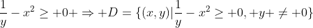 \frac{1}{y}-x^2\geq 0 \Rightarrow D=\{(x,y)|\frac{1}{y}-x^2\geq 0, y \neq 0\}