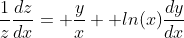 \frac{1}{z}\frac{dz}{dx}= \frac{y}{x}+ ln(x)\frac{dy}{dx}