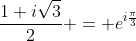 \frac{1+i\sqrt3}{2} = e^{i\frac{\pi}{3}}