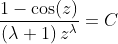 \frac{1-\cos(z)}{\left(\lambda+1\right)z^{\lambda}}=C