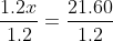 \frac{1.2x}{1.2}=\frac{21.60}{1.2}