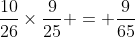 \frac{10}{26}\times\frac{9}{25} = \frac{9}{65}