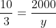 \frac{10}{3}=\frac{2000}{y}
