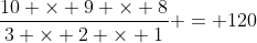 \frac{10 \times 9 \times 8}{3 \times 2 \times 1} = 120