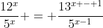 \frac{12^x}{5^x} = \frac{13^{x - 1}}{5^{x-1}}