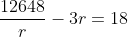 \frac{12648}{r}-3r=18
