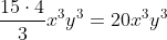 \frac{15\cdot4}{3}x^3y^3=20x^3y^3