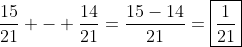 \frac{15}{21} - \frac{14}{21}=\frac{15-14}{21}=\boxed{\frac{1}{21}}
