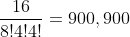 \frac{16}{8!4!4!}=900,900
