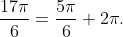 \frac{17\pi}{6}=\frac{5\pi}{6}+2\pi.