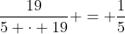 \frac{19}{5 \cdot 19} = \frac{1}{5}