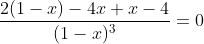 \frac{2(1-x)-4x+x-4}{(1-x)^3}=0