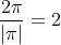 \frac{2\pi}{|\pi|}=2