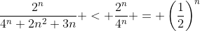 \frac{2^n}{4^n+2n^2+3n} < \frac{2^n}{4^n} = \left(\frac{1}{2}\right)^n