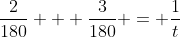 \frac{2}{180} + \frac{3}{180} = \frac{1}{t}