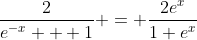 \frac{2}{e^{-x} + 1} = \frac{2e^x}{1+e^x}