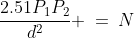 \frac{2.51P_1P_2}{d^2} \:=\:N