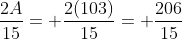 \frac{2A}{15}= \frac{2(103)}{15}= \frac{206}{15}