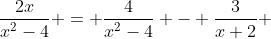\frac{2x}{x^{2}-4} = \frac{4}{x^{2}-4} - \frac{3}{x+2} 
