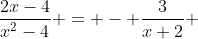 \frac{2x-4}{x^{2}-4} = - \frac{3}{x+2} 