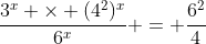 \frac{3^x \times (4^2)^x}{6^x} = \frac{6^2}{4}