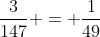 \frac{3}{147} = \frac{1}{49}