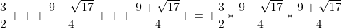\frac{3}{2} + \frac{9-\sqrt{17}}{4} + \frac{9+\sqrt{17}}{4} = \frac{3}{2}*\frac{9-\sqrt{17}}{4}*\frac{9+\sqrt{17}}{4}