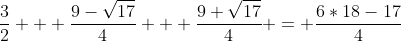 \frac{3}{2} + \frac{9-\sqrt{17}}{4} + \frac{9+\sqrt{17}}{4} = \frac{6*18-17}{4}