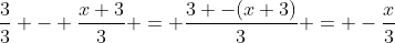 \frac{3}{3} - \frac{x+3}{3} = \frac{3 -(x+3)}{3} = -\frac{x}{3}